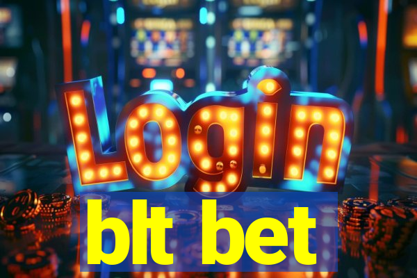 blt bet